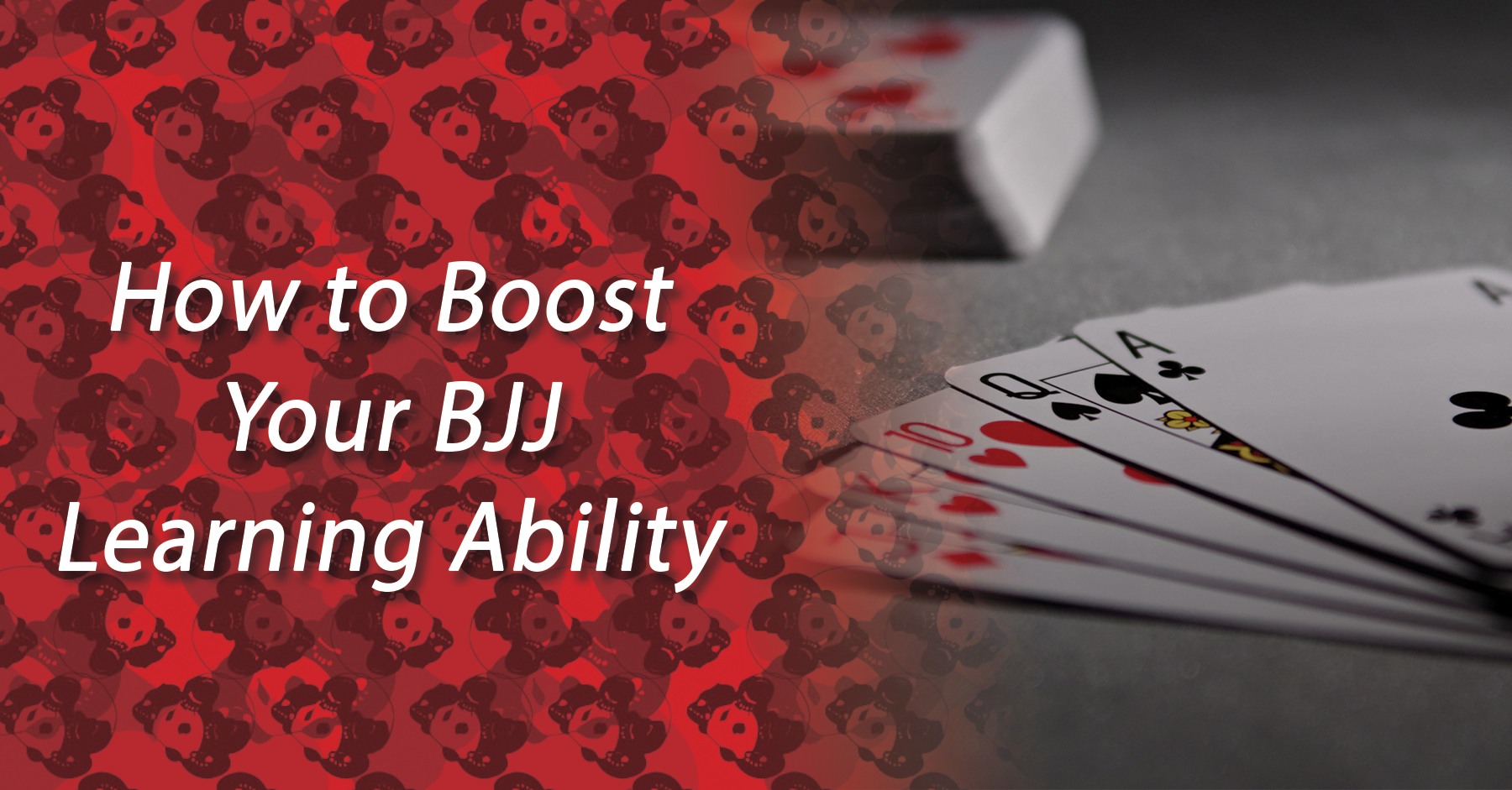 How to Boost Your BJJ Learning Ability