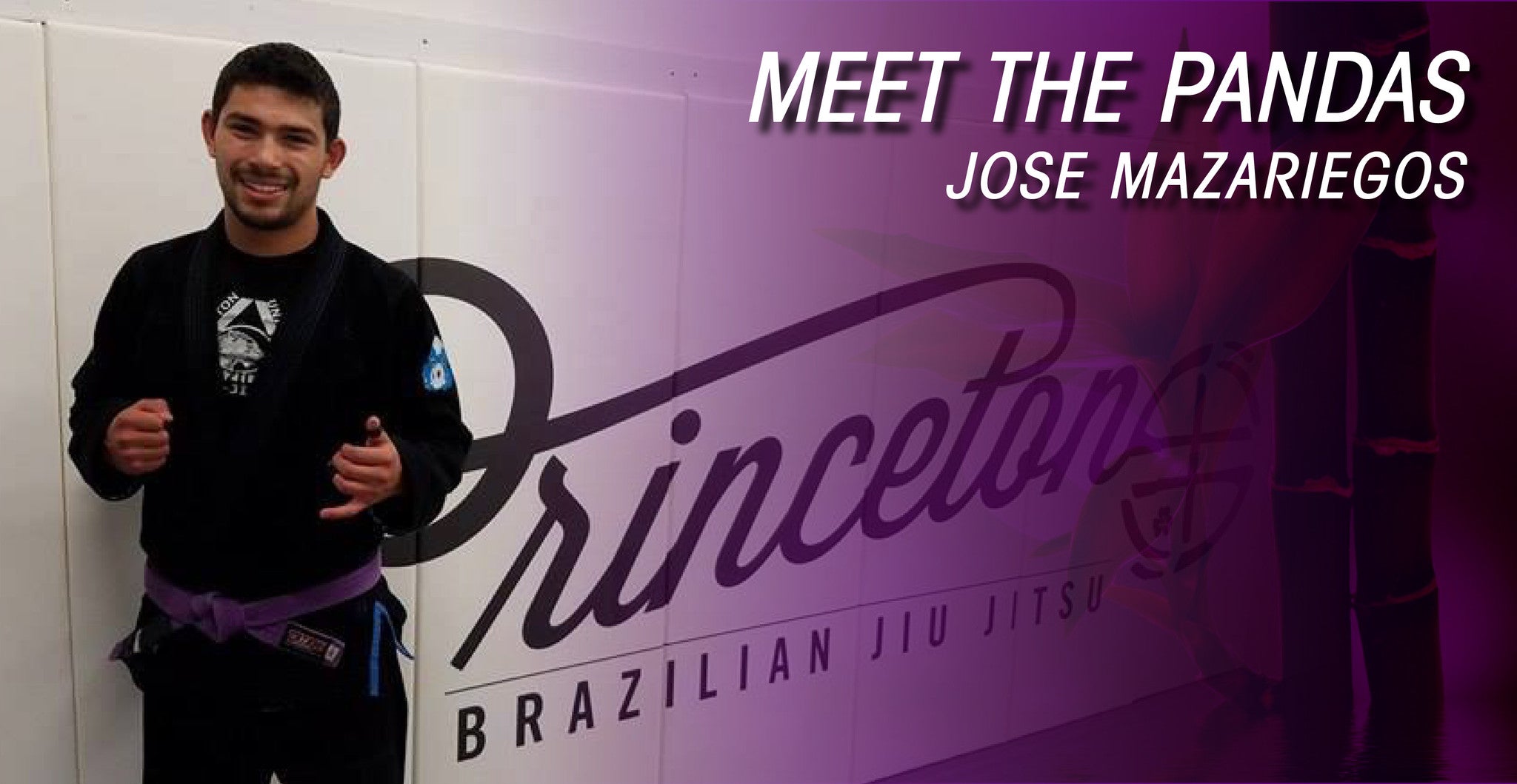 Meet the Pandas: No Jiu-Jitsu, No Princeton – Jose Mazariegos