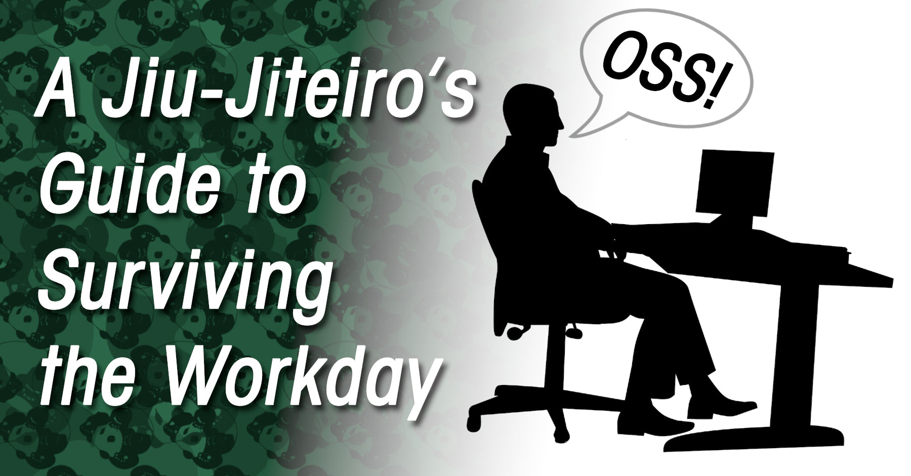 A Jiu-Jiteiro’s Guide to Surviving the Workday