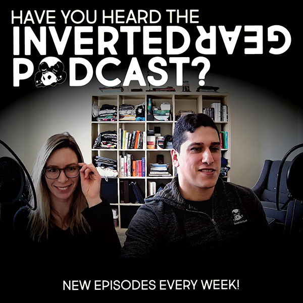 Inverted Gear Podcast Episode 1