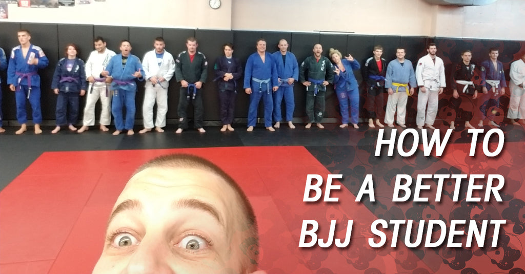 How to be a Better BJJ Student