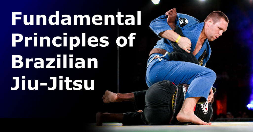 The Fundamental Principles of Brazilian Jiu-Jitsu